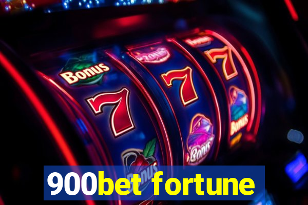 900bet fortune